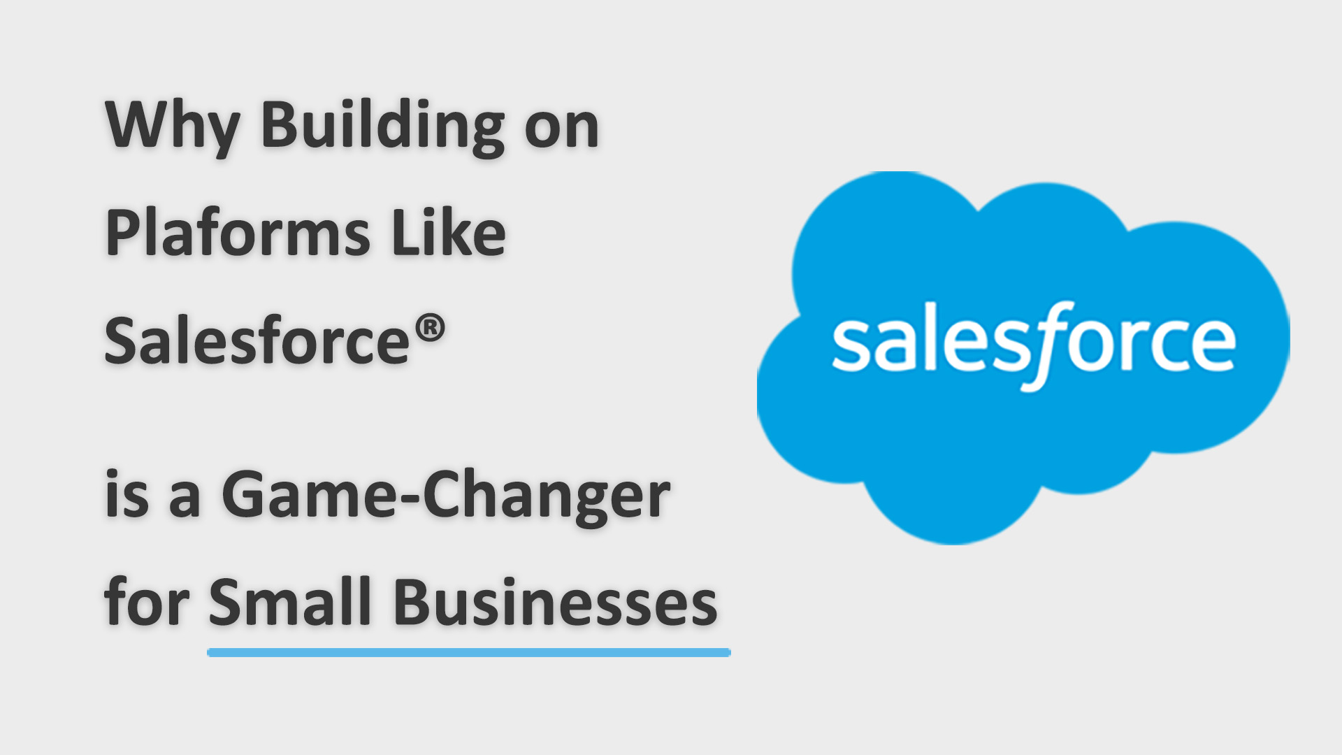Why Building on Platforms Like Salesforce is a Game-Changer for Small Businesses